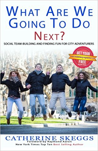 What Are We Going To Do Next?: Social Team-Building And Finding Fun For City Adventurers